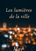 Cover: Les lumi&egrave;res de la ville - BoD - Books on Demand