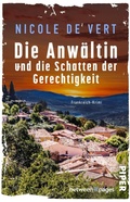 Cover: Die Anw&auml;ltin und die Schatten der Gerechtigkeit - between pages by Piper