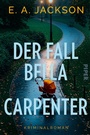 Cover: Der Fall Bella Carpenter - Piper ebooks