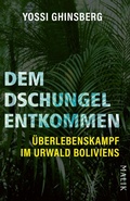 Cover: Dem Dschungel entkommen - Piper ebooks