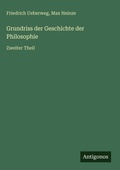 Cover: Grundriss der Geschichte der Philosophie - Antigonos Verlag