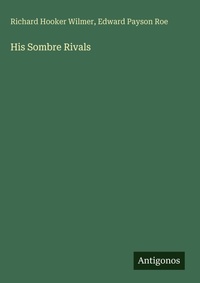 Enlarge image Cover: His Sombre Rivals - Antigonos Verlag