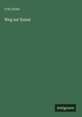 Cover: Weg zur Kunst - Antigonos Verlag
