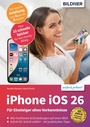 Cover: iPhone iOS 26 - Bildner Verlag