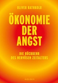 Bild: &Ouml;konomie der Angst - Molden Verlag in Verlagsgruppe Styria GmbH &  Co. KG