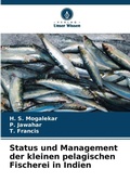 Cover: Status und Management der kleinen pelagischen Fischerei in Indien - Verlag Unser Wissen