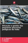 Cover: Situacao e gestao das pequenas pescarias pelagicas da India - Edicoes Nosso Conhecimento
