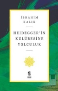 Cover: Heideggerin Kul&uuml;besine Yolculuk - Insan Yayinlari