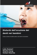 Cover: Disturbi dell'eruzione dei denti nei bambini - Edizioni Sapienza