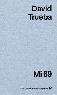Enlarge image Cover: Mi 69 - Editorial Anagrama
