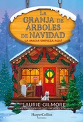 Cover: La granja de &aacute;rboles de Navidad - HarperCollins Ib&eacute;rica S.A.