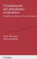 Cover: I fondamenti del pluralismo economico. Modelli di produzione e forme di impresa - Percorsi;Il Mulino