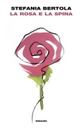 Cover: La rosa e la spina - I coralli;Einaudi