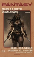 Cover: Dangerous women. La ragazza nello specchio e nuove storie di donne pericolose - I miti;Mondadori