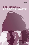 Cover: Le cose rimaste - Le stanze;LEIMA Edizioni