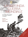 Cover: La seconda guerra mondiale. La storia degli eventi che hanno cambiato il mondo - White Star