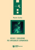 Cover: Rischio e risoluzione per impossibilit&agrave; sopravvenuta - Orizzonti;Tangram Edizioni Scientifiche