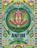 Cover: L' incredibile pop-up degli anfibi e altri e altri animali delle terre umide - Pop-up & co.;Editoriale Scienza