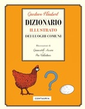 Cover: Dizionario illustrato dei luoghi comuni - Varia;Gallucci Centauria