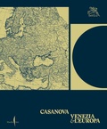 Cover: Casanova, Venezia e l'Europa - Cataloghi;Marsilio Arte