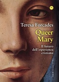 Cover: Queer Mary. Il futuro dell'esperienza cristiana - Frangenti;Castelvecchi