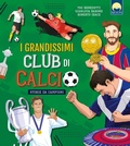 Cover: I grandissimi club di calcio - Illustrati ragazzi;Moon
