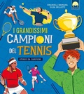 Cover: I grandissimi campioni del tennis - Illustrati ragazzi;Moon