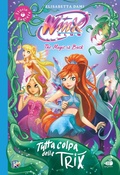 Cover: Tutta colpa delle trix! Winx club - Ape Junior