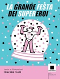 Cover: La grande festa dei supereroi - Minizoom;Biancoenero