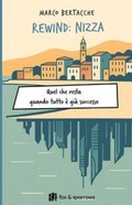 Cover: Rewind: Nizza. Quel che resta quando tutto &egrave; gi&agrave; successo - Fox&Sparrows Edizioni
