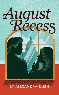Enlarge image Cover: August Recess - Alexandra Klein