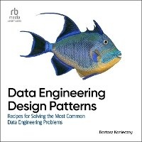 Enlarge image Cover: Data Engineering Design Patterns - Ascent Audio