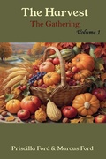 Cover: The Harvest, The Gathering Vol. 1 - Priscilla Wade