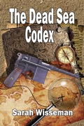 Cover: The Dead Sea Codex (Lisa Donahue Archaeological Mysteries, #1) - Sarah Wisseman