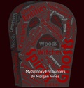 Cover: My Spooky Encounters - Morgan Jones