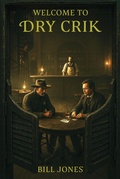 Cover: Welcome To Dry Crik (A Dry Crik Western Series, #2) - Authors Publishing House