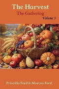 Cover: The Harvest, The Gathering Vol. 3 - Priscilla Wade