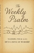 Cover: The Weekly Psalm - J. Brandt/ J.C. Brandt