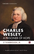 Cover: Charles Wesley, A Prisoner of Hope - Wipf and Stock Publishers