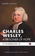 Cover: Charles Wesley, a Prisoner of Hope - Cascade Books