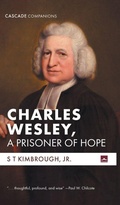 Cover: Charles Wesley, a Prisoner of Hope - Cascade Books