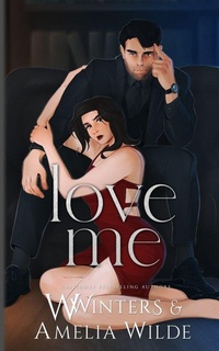 Enlarge image Cover: Love Me - Willow Winters Publishing LLC