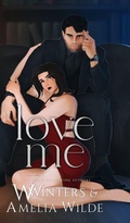 Cover: Love Me - Willow Winters Publishing LLC
