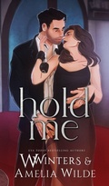Cover: Hold Me - Willow Winters Publishing LLC
