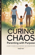 Cover: Curing Chaos, Parenting With Purpose - Notion Press