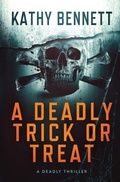 Cover: A Deadly Trick or Treat - Kathy Louise Bennett