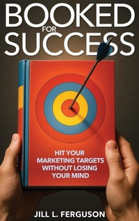 Enlarge image Cover: Booked for Success - In Your Face Ink LLC