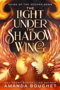 Cover: The Light Under the Shadow Wing - Amanda Bouchet