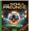 Cover: Meine Schulfreunde - Fu&szlig;ball - arsEdition