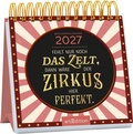 Cover: Mini-Wochenkalender Fehlt nur noch das Zelt, dann w&auml;re der Zirkus hier perfekt. 2027 - arsEdition